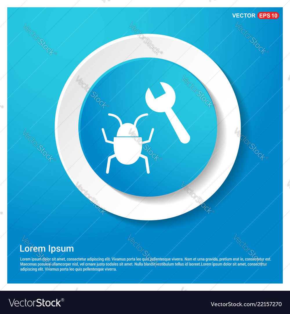 Bug fixing icon abstract blue web sticker button