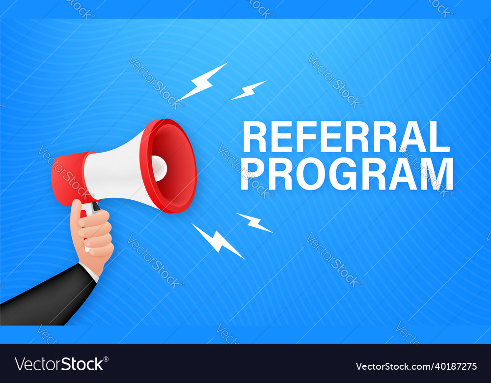 Megaphone label with referral program vector image Megaphone label with referral program