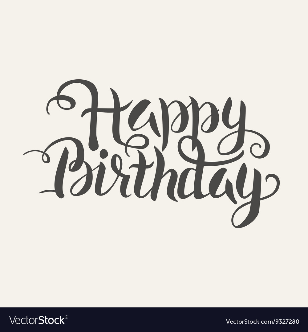 Happy birthday handwritten lettering Royalty Free Vector