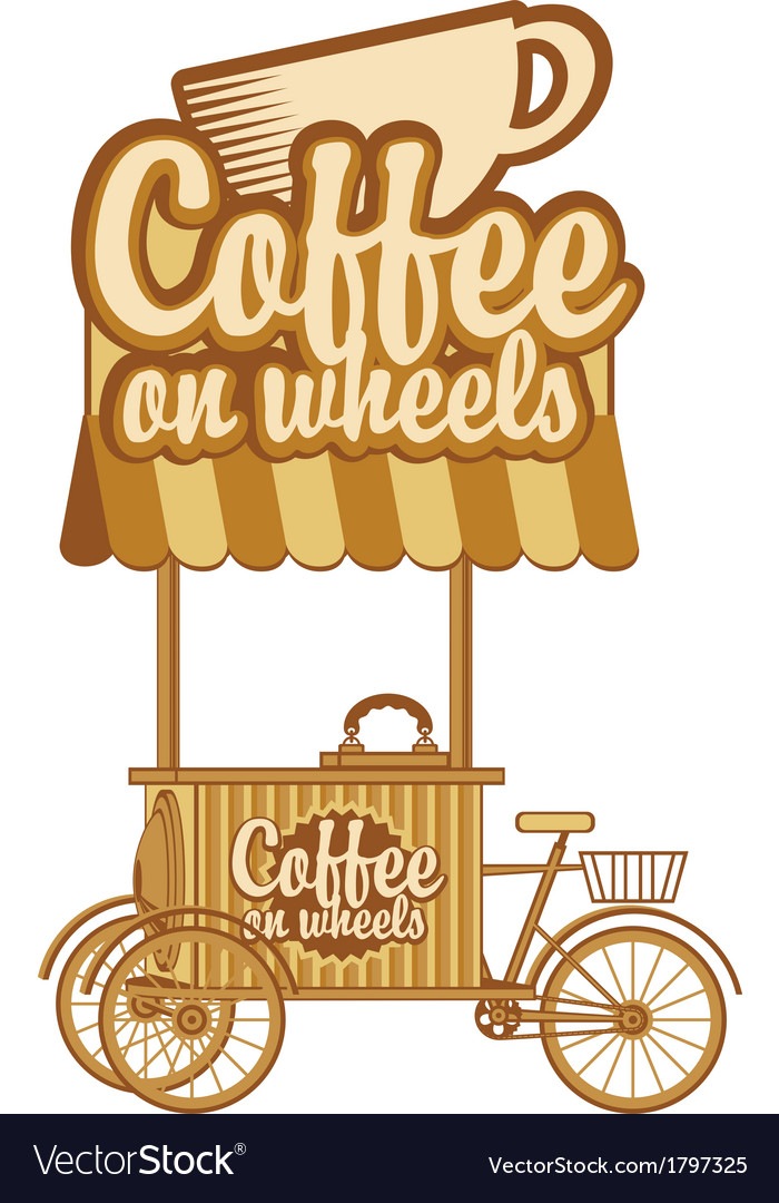 Coffee on wheels Royalty Free Vector Image VectorStock