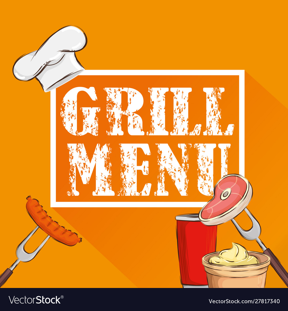 Grill menu and delicious food with hat chef