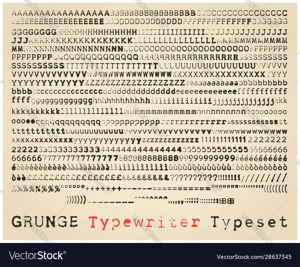 Grunge typewriter typeset Royalty Free Vector Image