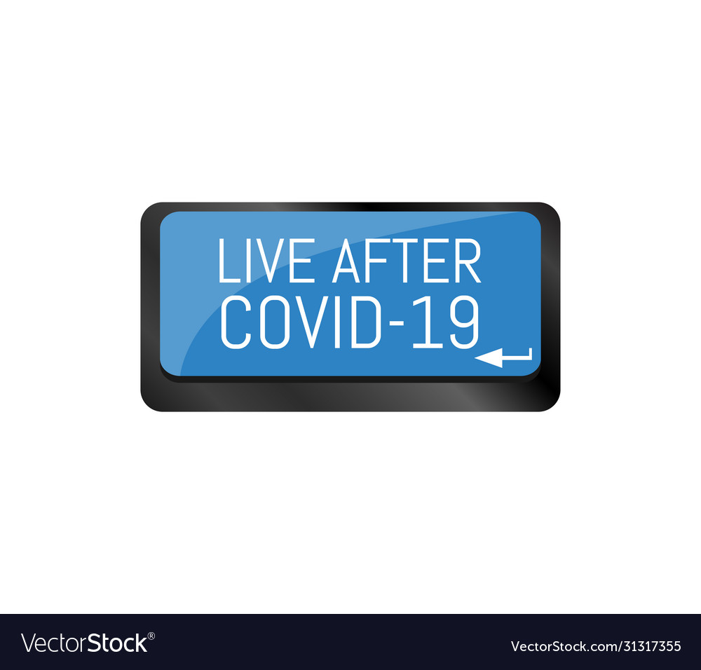 Computer keyboard with a key live after covid-19 vector image Computer keyboard with a key live after covid-19