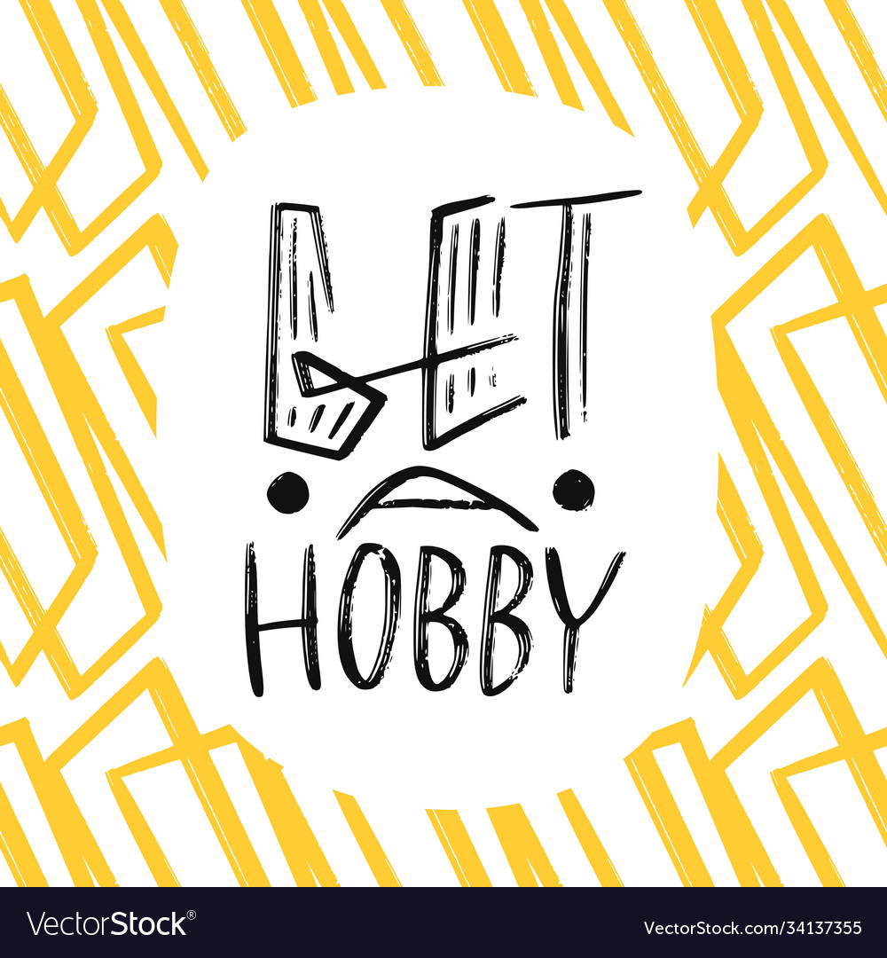 Hand lettered tex get hobby motivational phrase Vector Image
