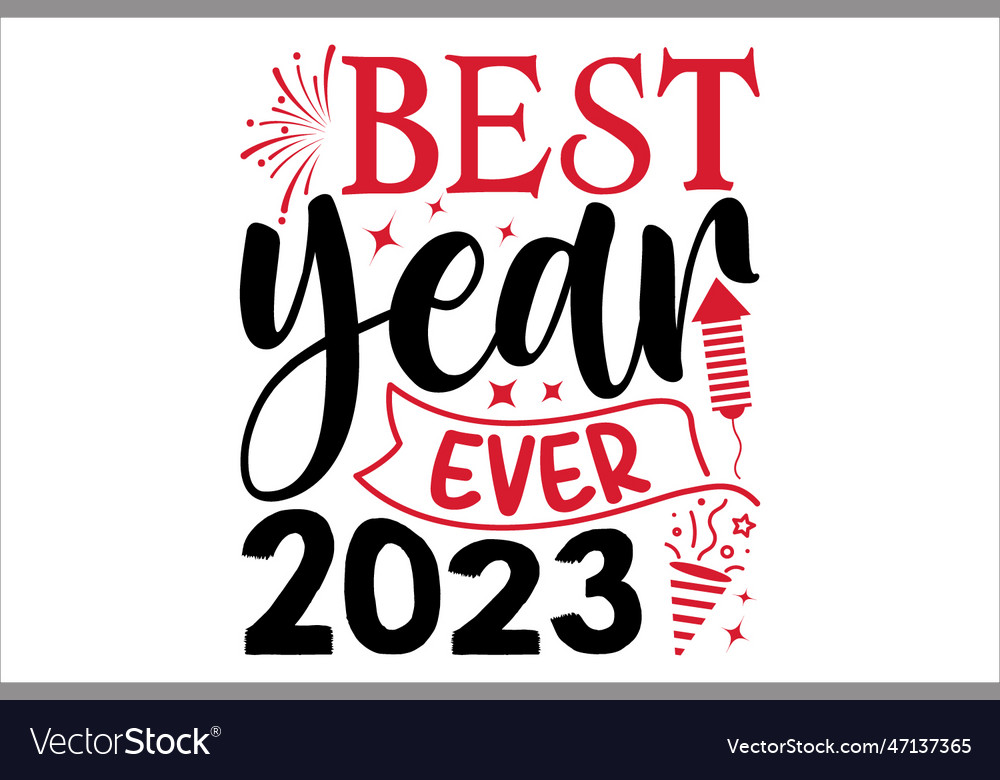 Best year ever 2023