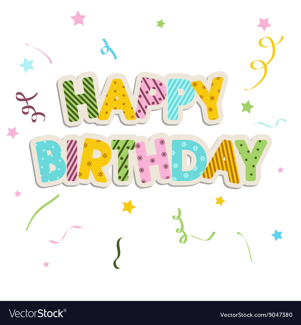 Happy birthday greetings Royalty Free Vector Image