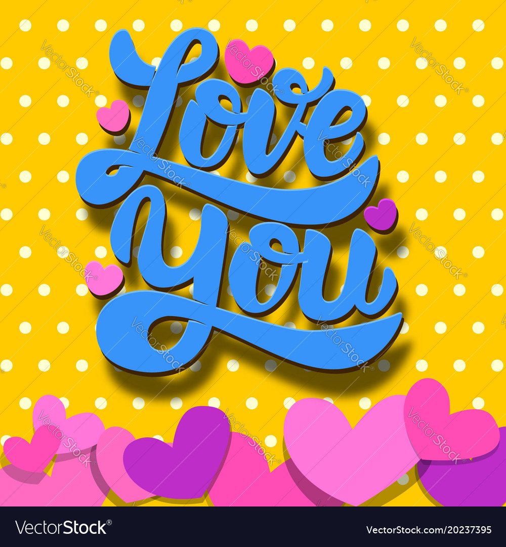 Love you lettering phrase on colorful background Vector Image