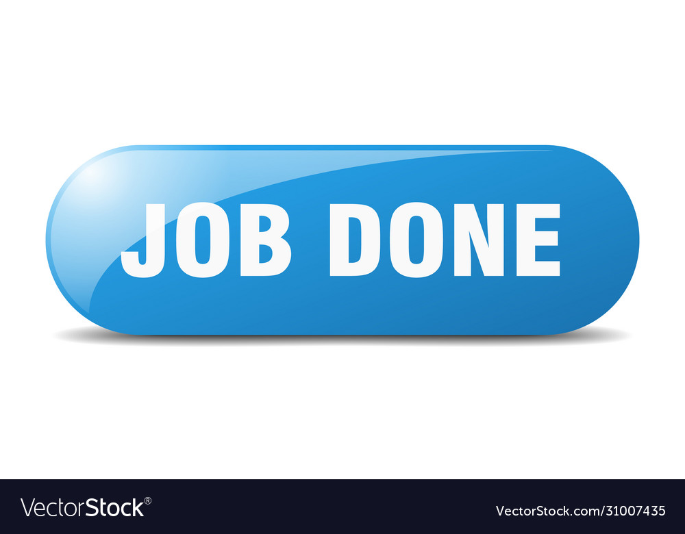 Job done button sign key push