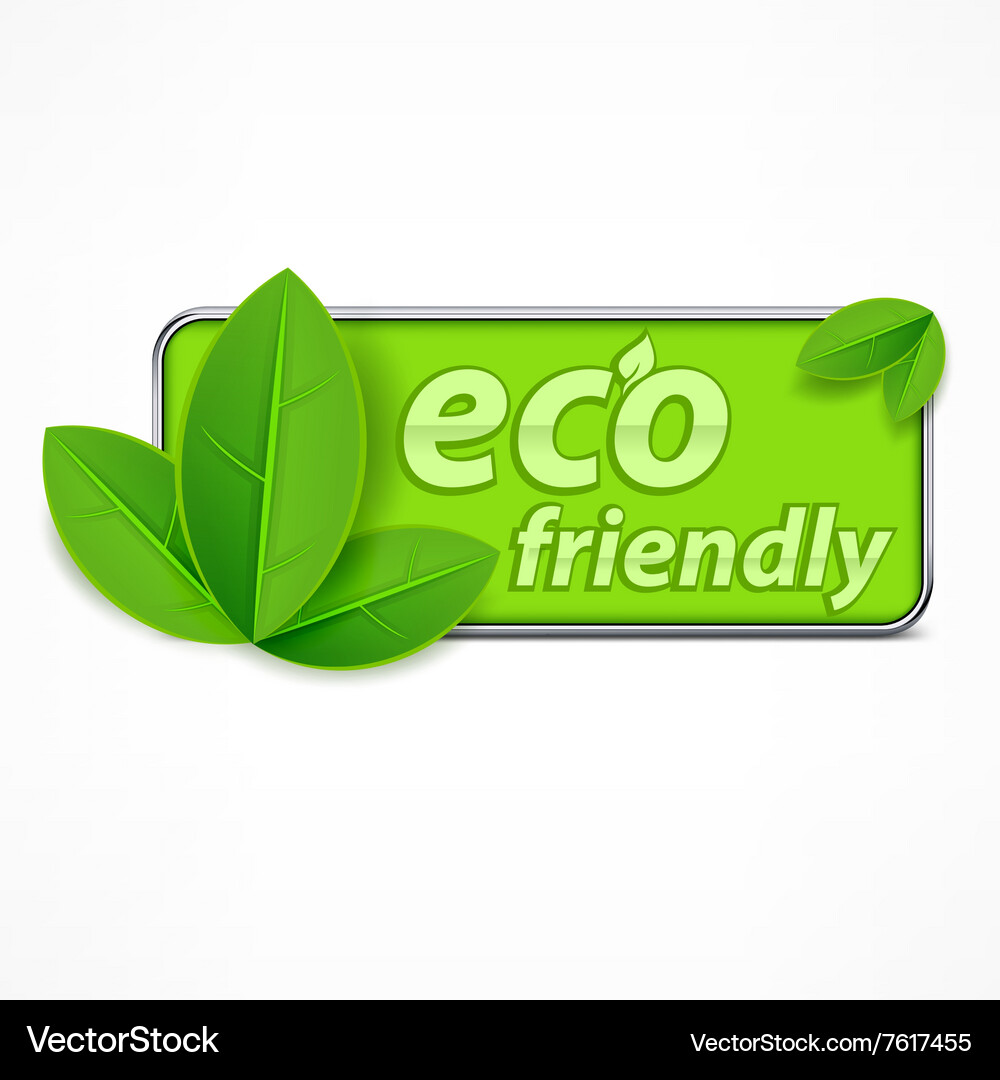 Eco friendly label Royalty Free Vector Image - VectorStock