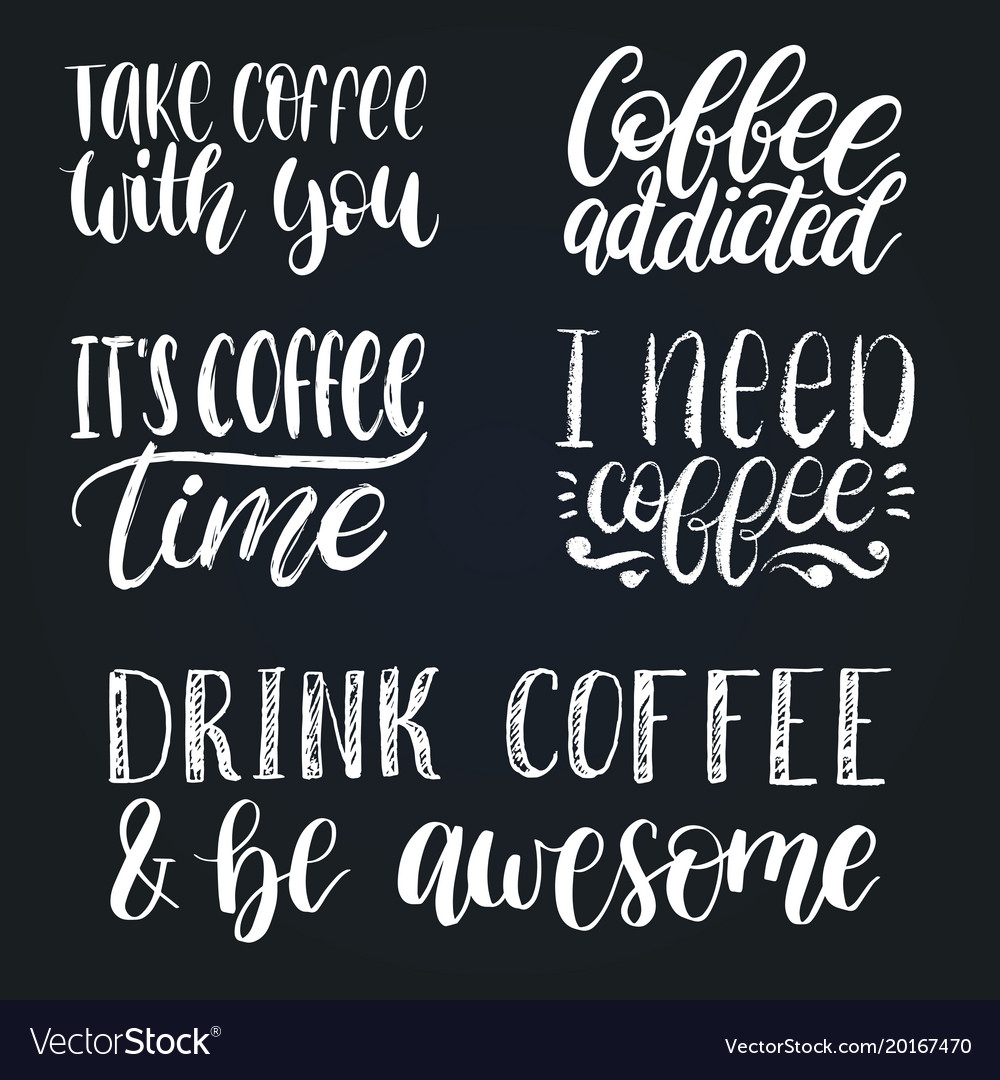 Handwritten coffee phrases set quotes Royalty Free Vector