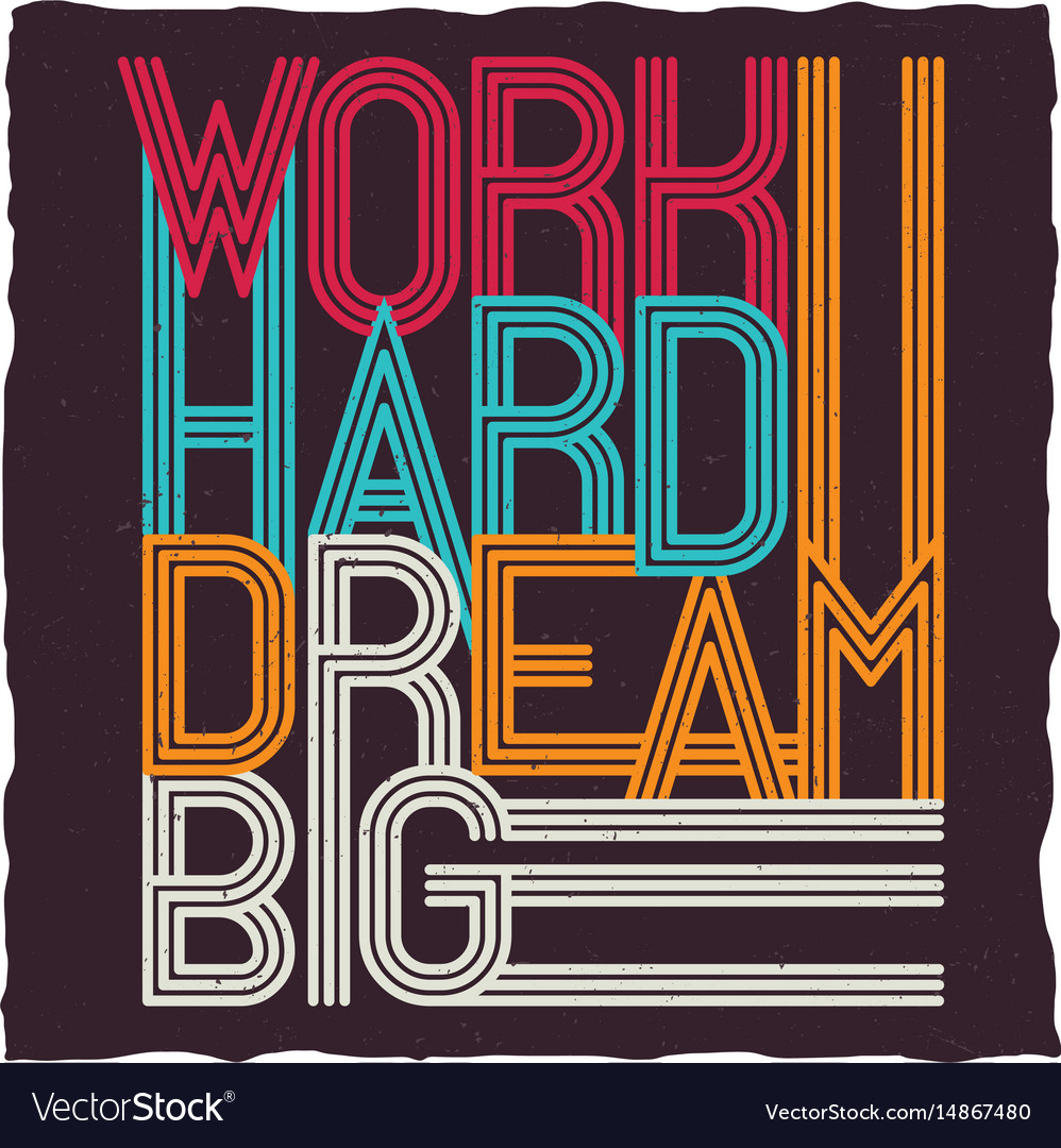 Work hard dream big motivational poster Royalty Free Vector