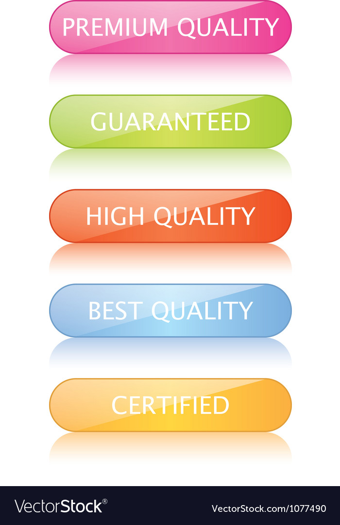 Quality buttons Royalty Free Vector Image VectorStock