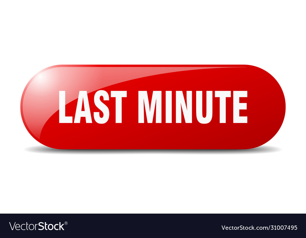 Last minute button sign key push
