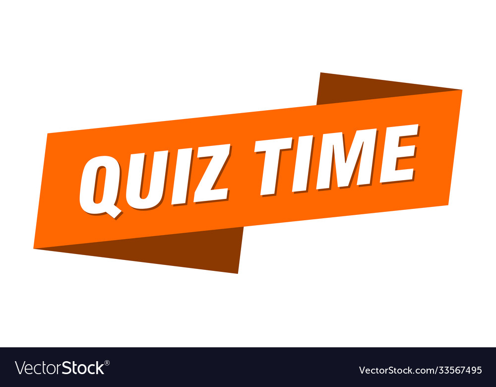 Quiz time banner template ribbon label sign Vector Image