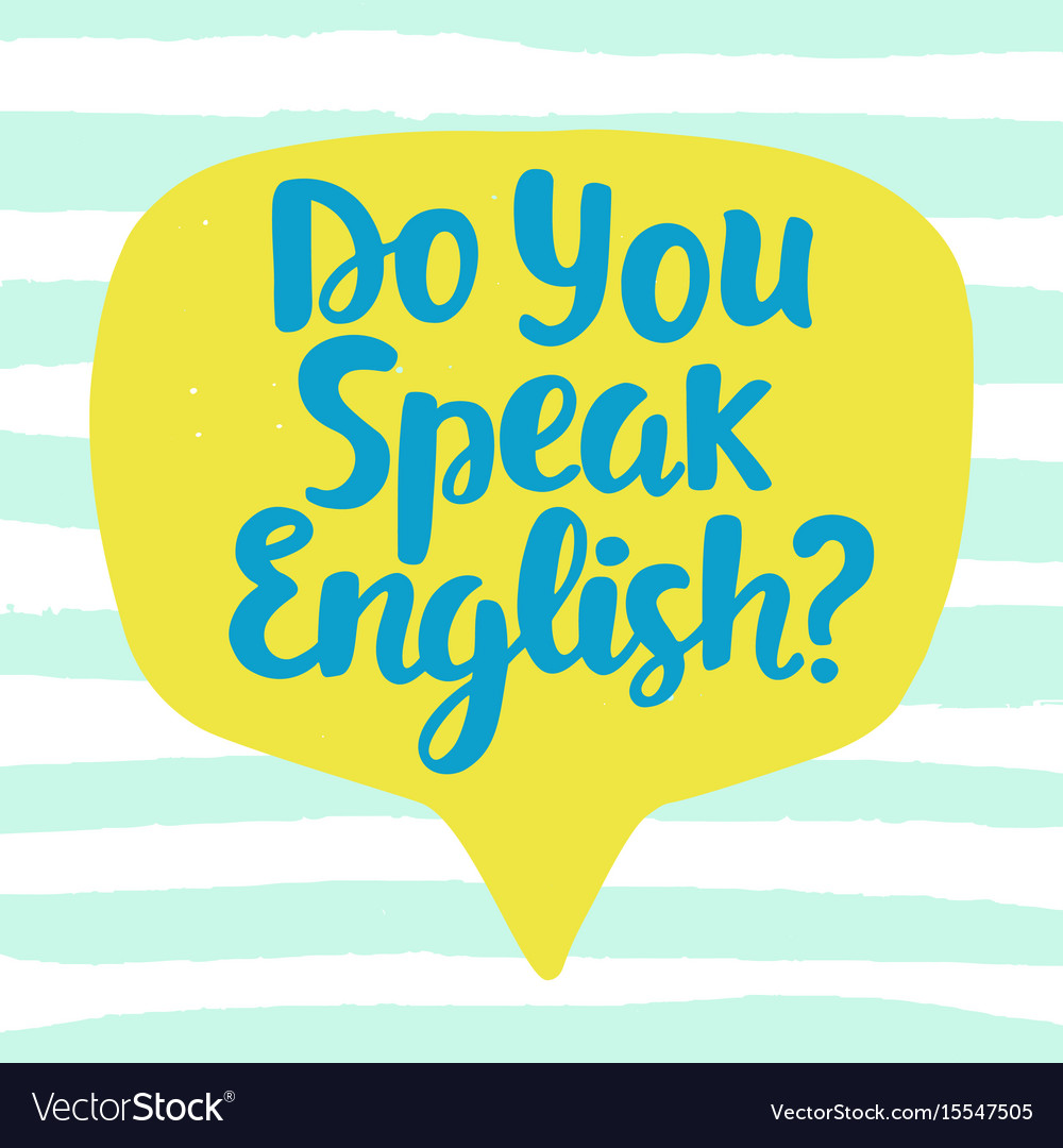 do-you-speak-english-royalty-free-vector-image