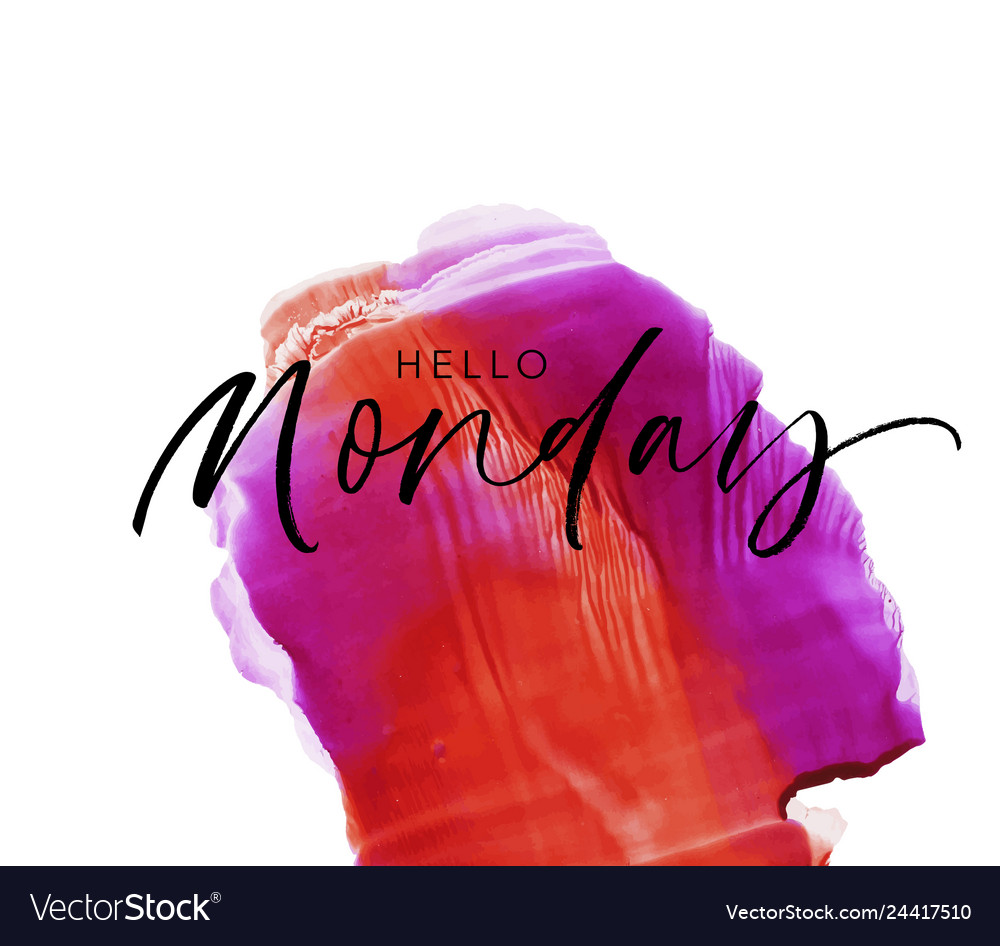 Hello Monday Phrase On Watercolor Background Vector Image