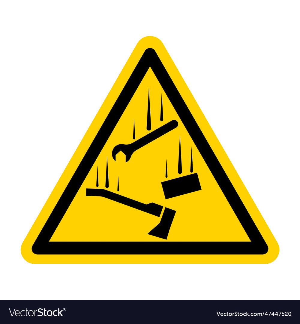 Watch for falling materials sign on white Vector Image