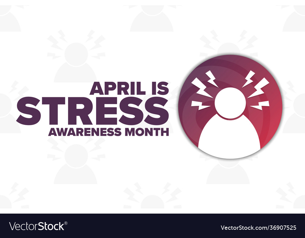 April is stress awareness month holiday concept Vector Image