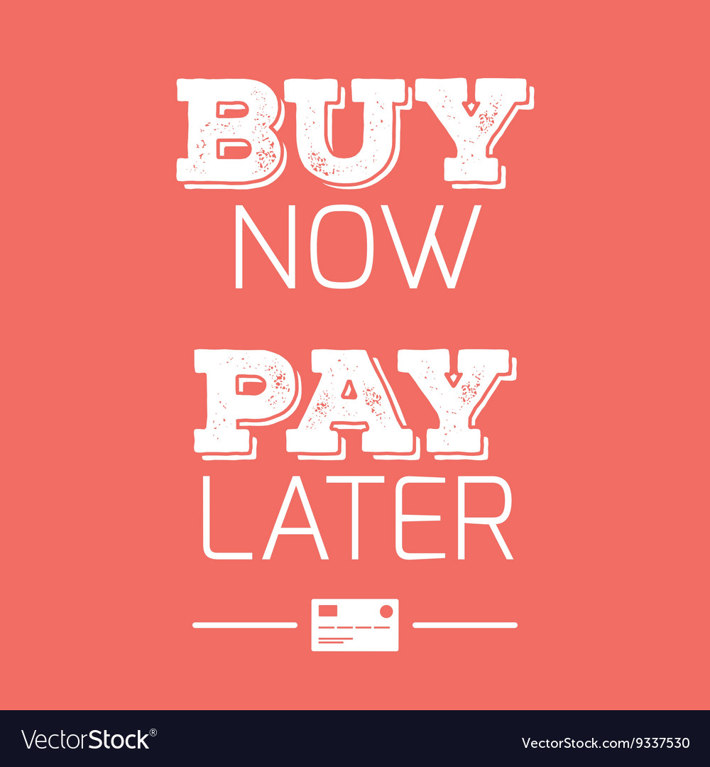 What is buy now, pay later?