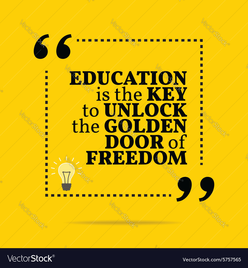 Inspirational motivational quote education Vector Image