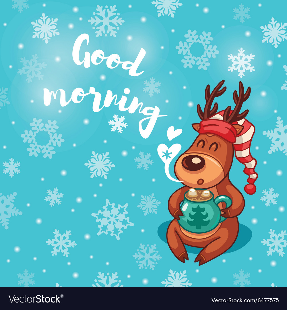 Good morning holiday card with cute cartoon deer Vector Image