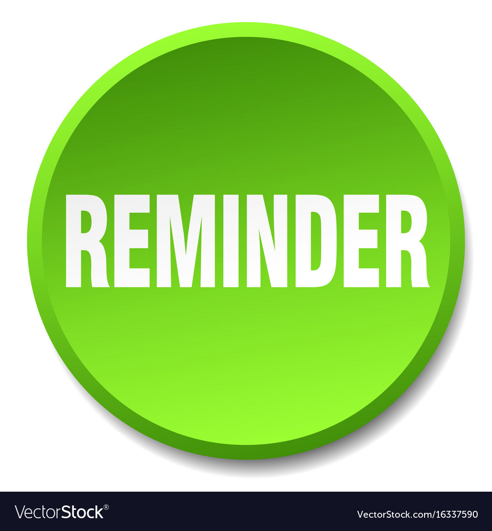 Green Reminder Button - Isolated