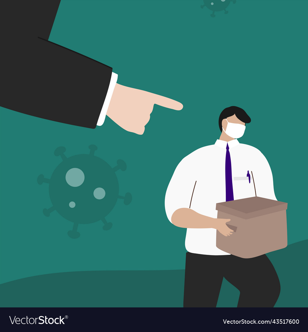 Man losing his job due to coronavirus vector image Man losing his job due to coronavirus
