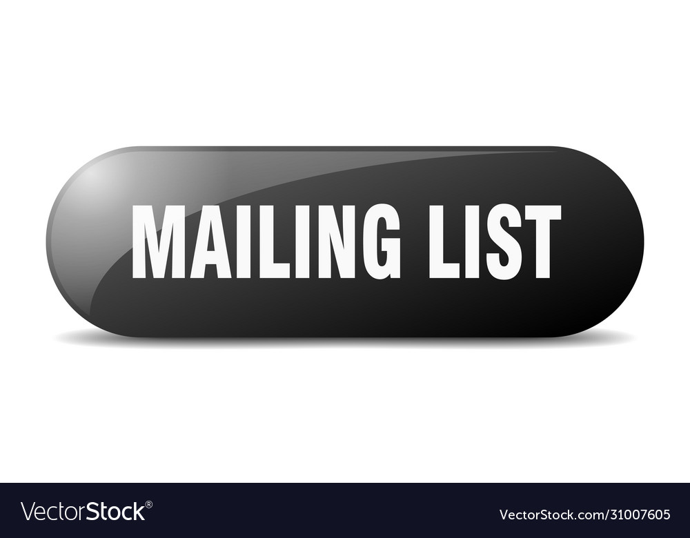 Mailing list button sign key push