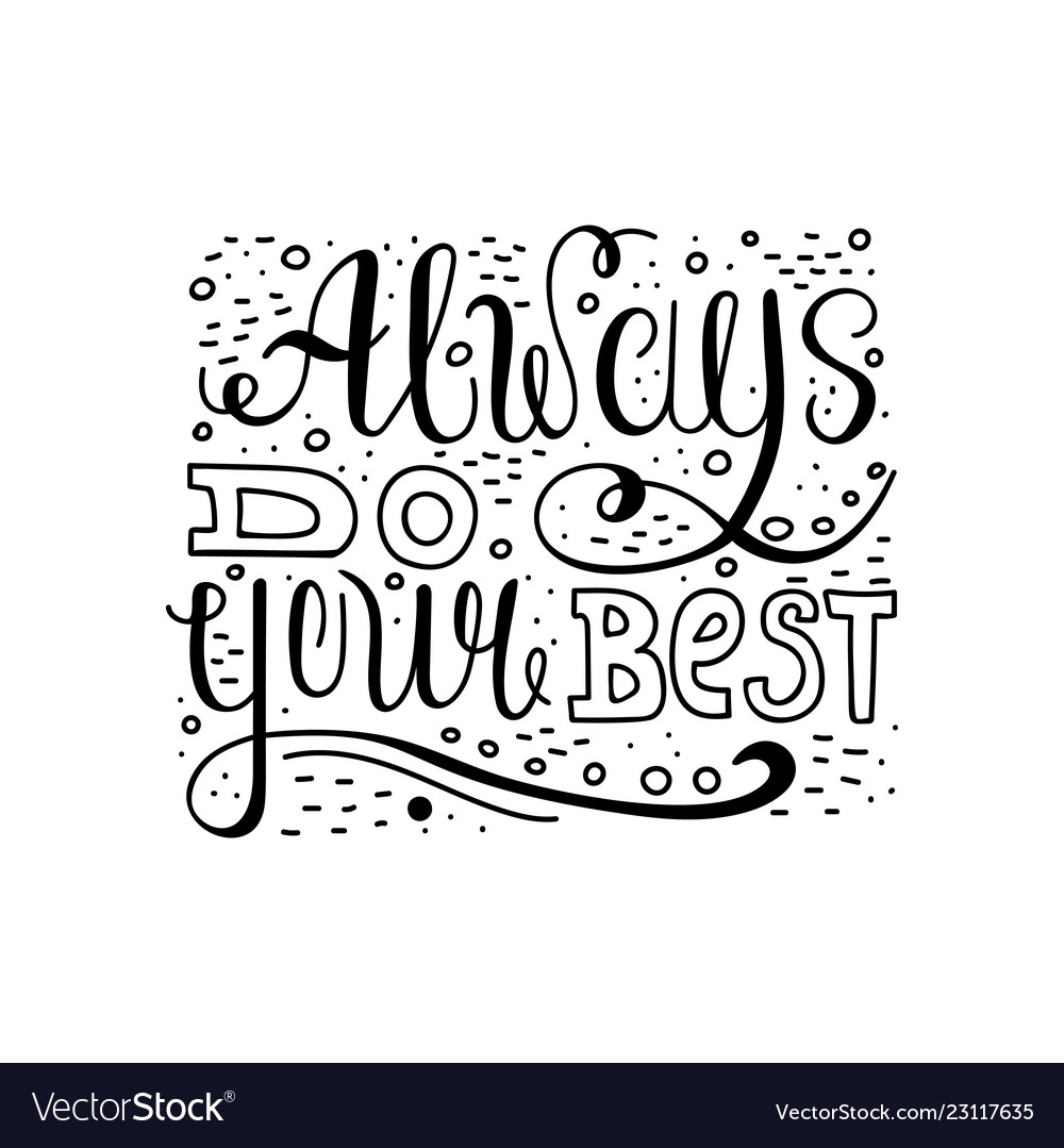 Always do your best