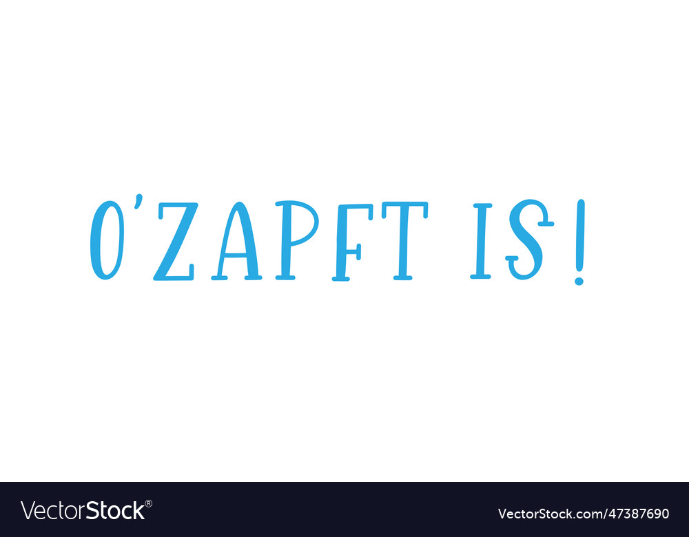 Hand sketched o zapft is quote in german