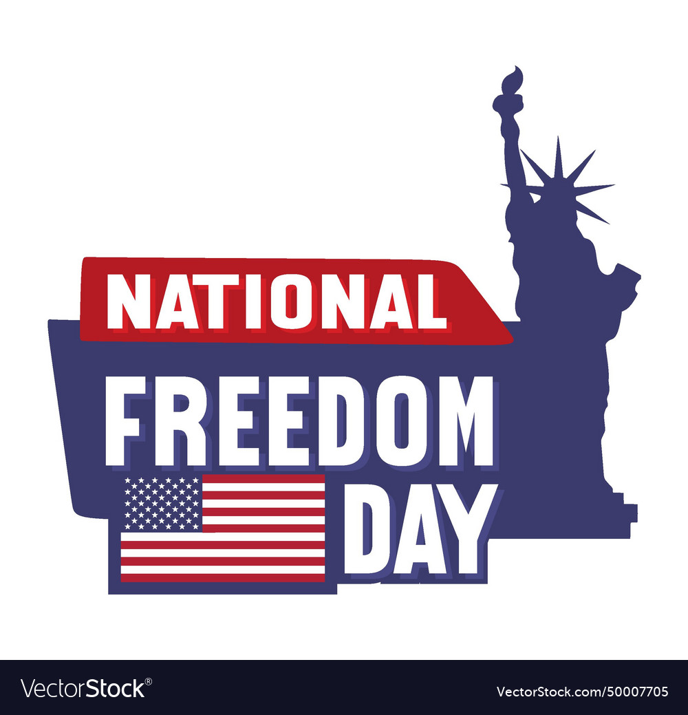 National freedom day united states Royalty Free Vector Image