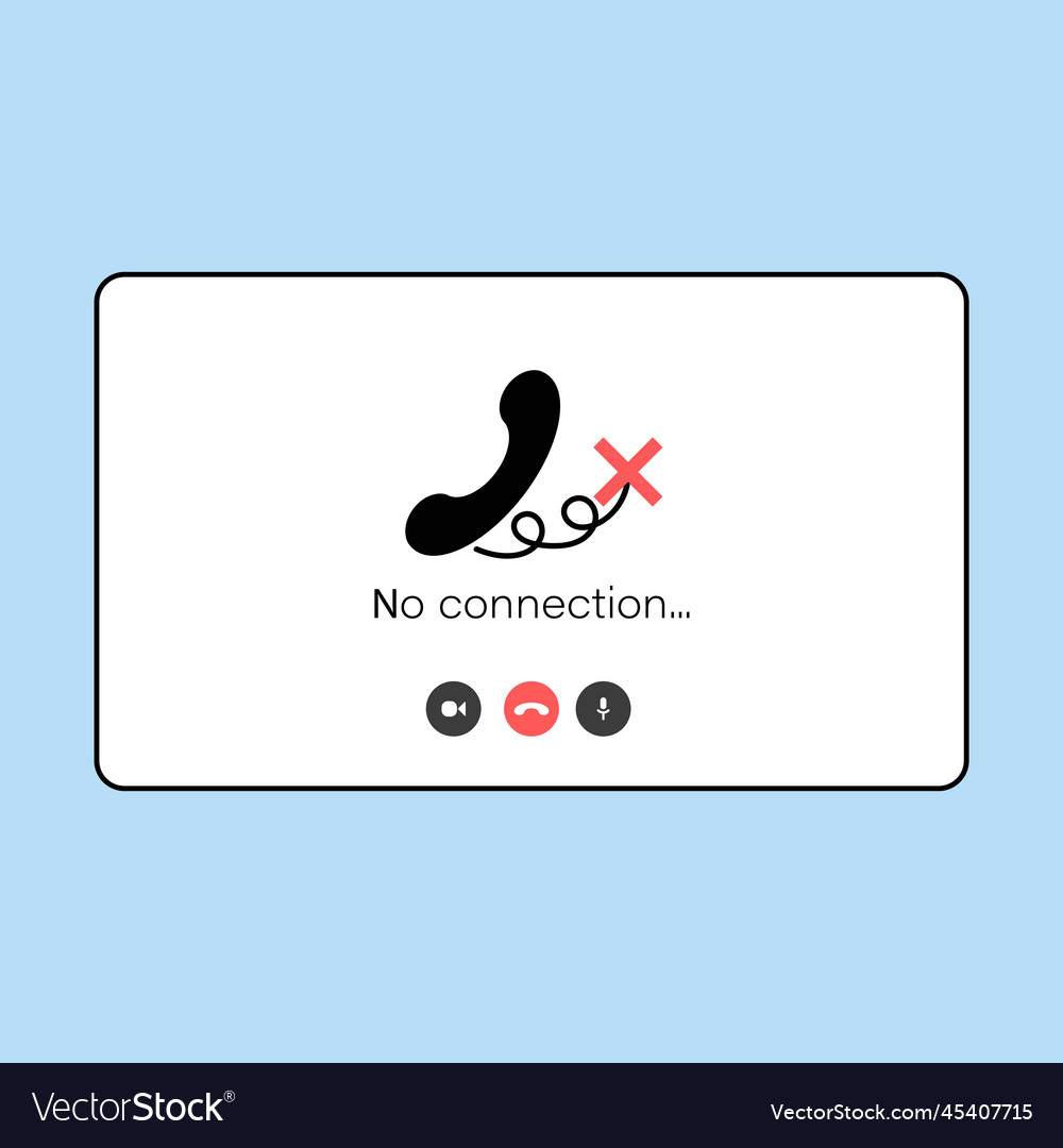 No signal or lost connection video call program vector image No signal or lost connection video call program