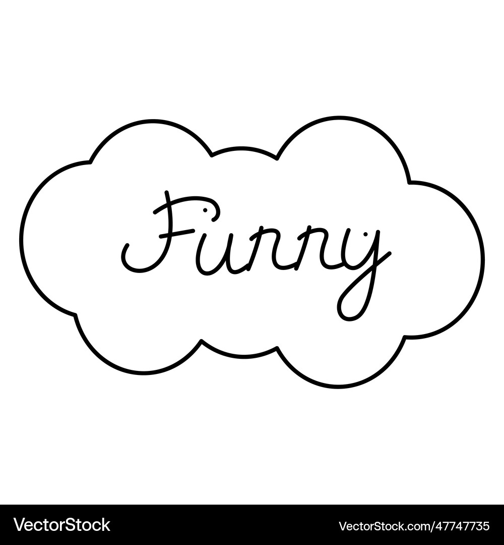 Handwritten inscription funny in a frame doodle Vector Image