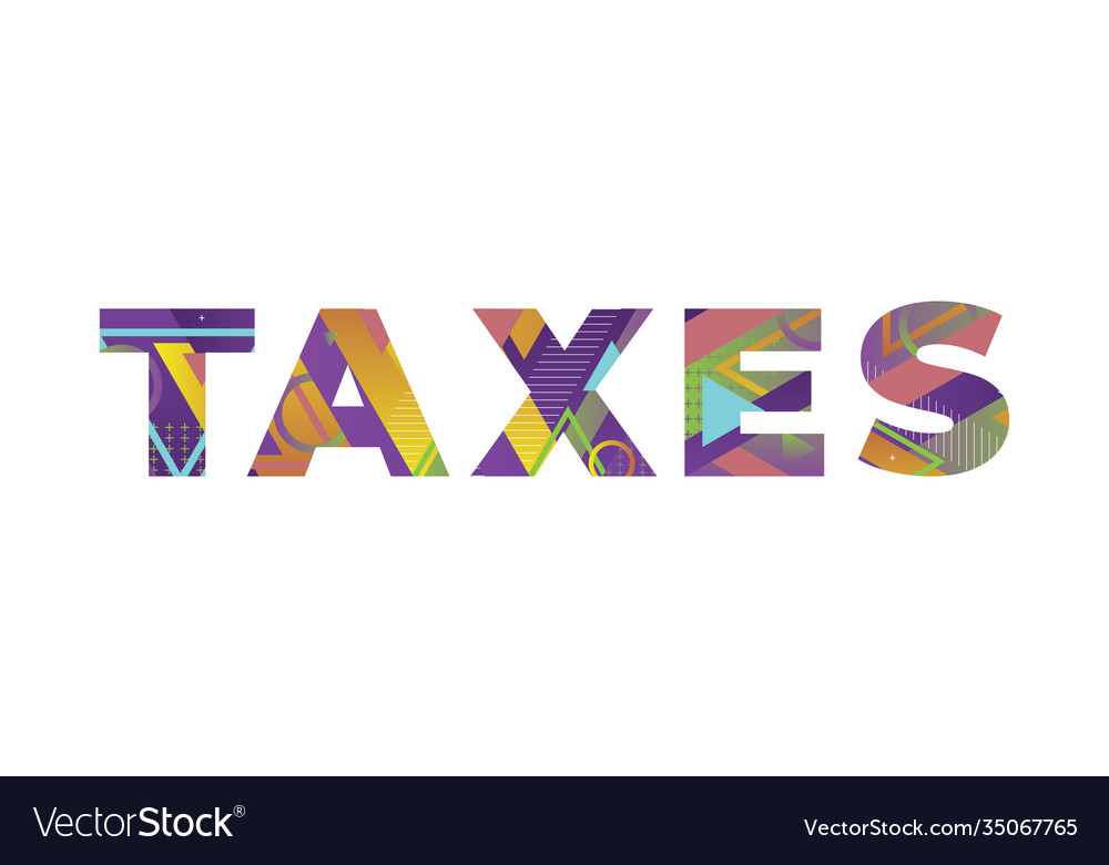 Taxes concept retro colorful word art