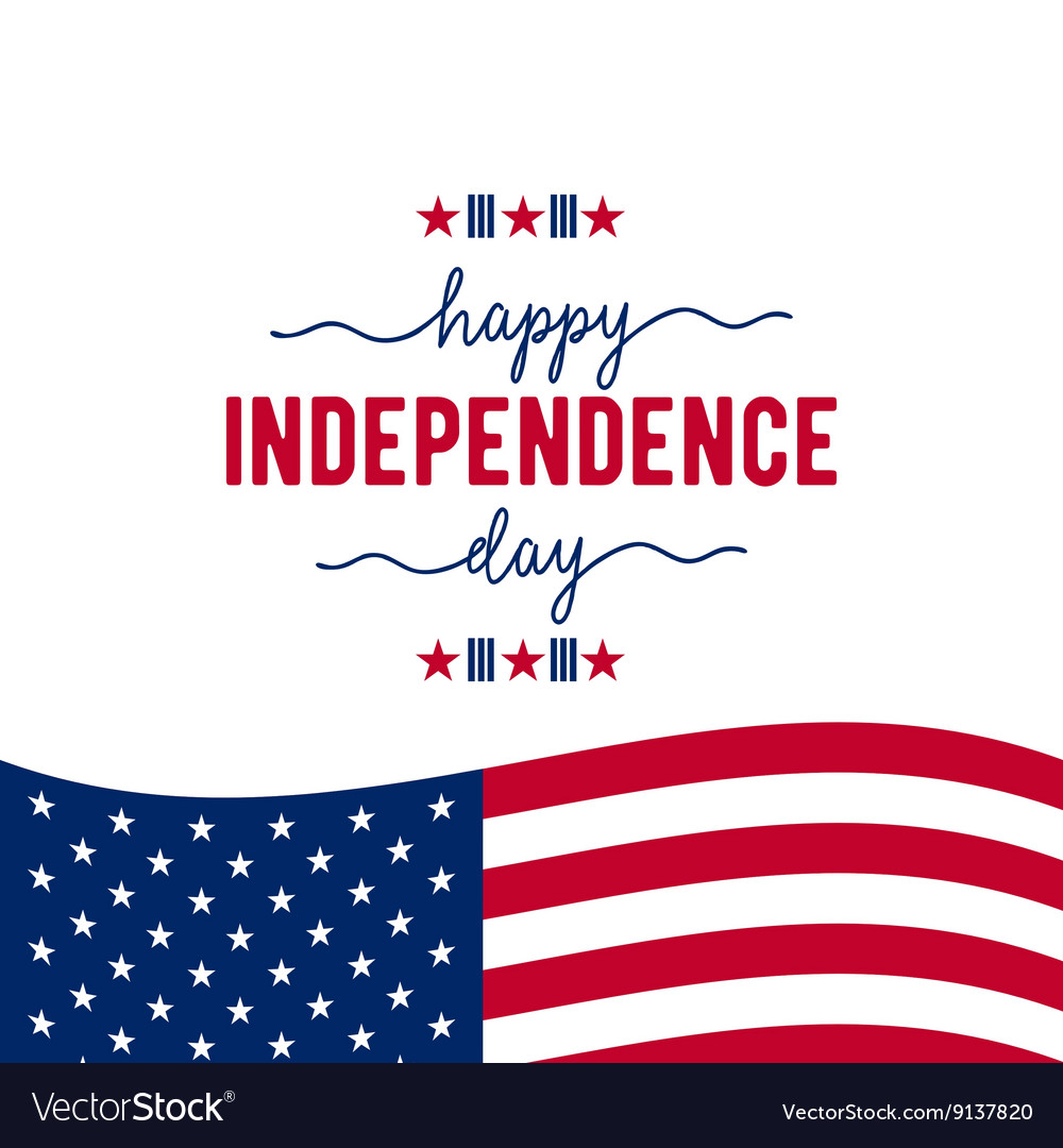 Happy independence day july 4th fourth Royalty Free Vector