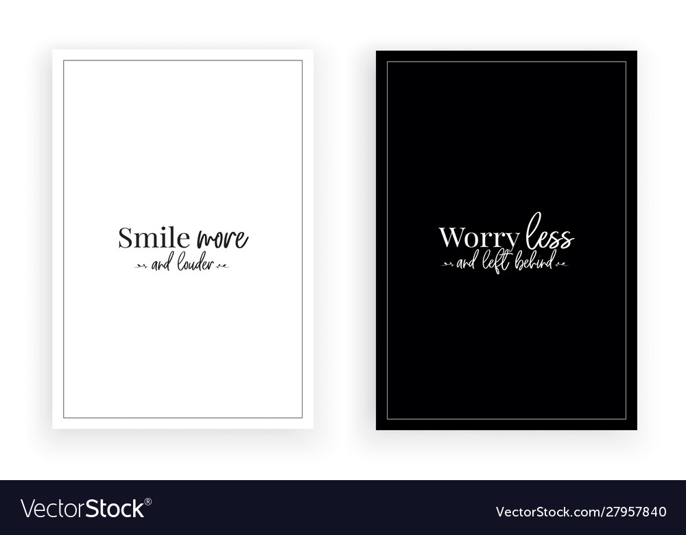 Smile more and louder worry less left behind