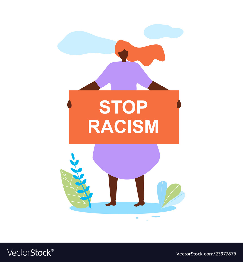 African woman hold banner in hands stop racism Vector Image