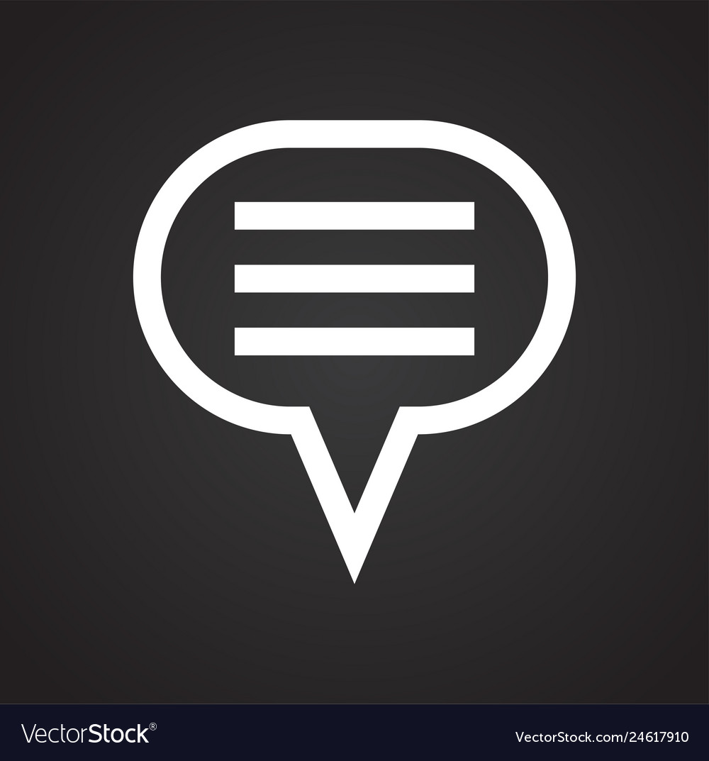 Text bubble icon on background for graphic and web vector image Text bubble icon on background for graphic and web