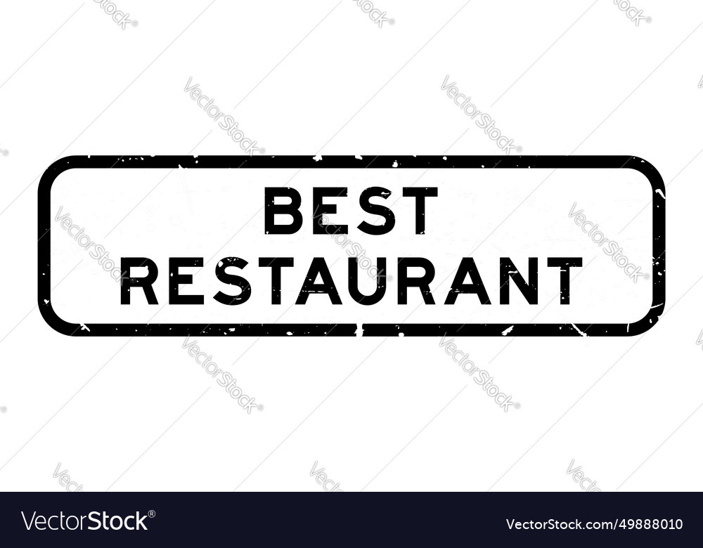 Grunge black best restaurant word square rubber Vector Image