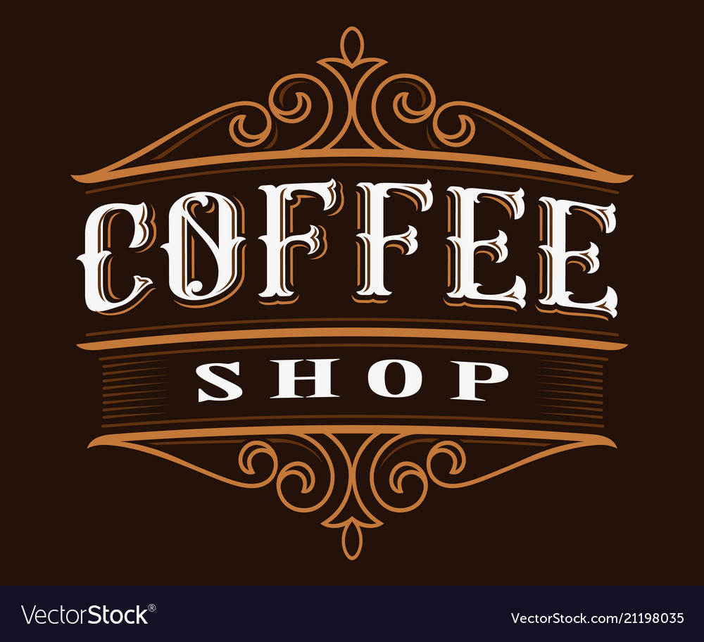 Coffee vintage lettering Royalty Free Vector Image