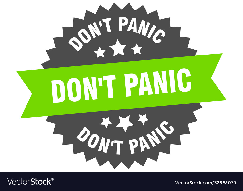 Dont panic round isolated ribbon label