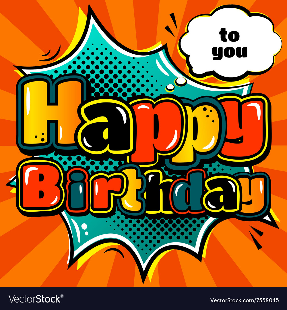 Birthday card in style comic book and speech Vector Image