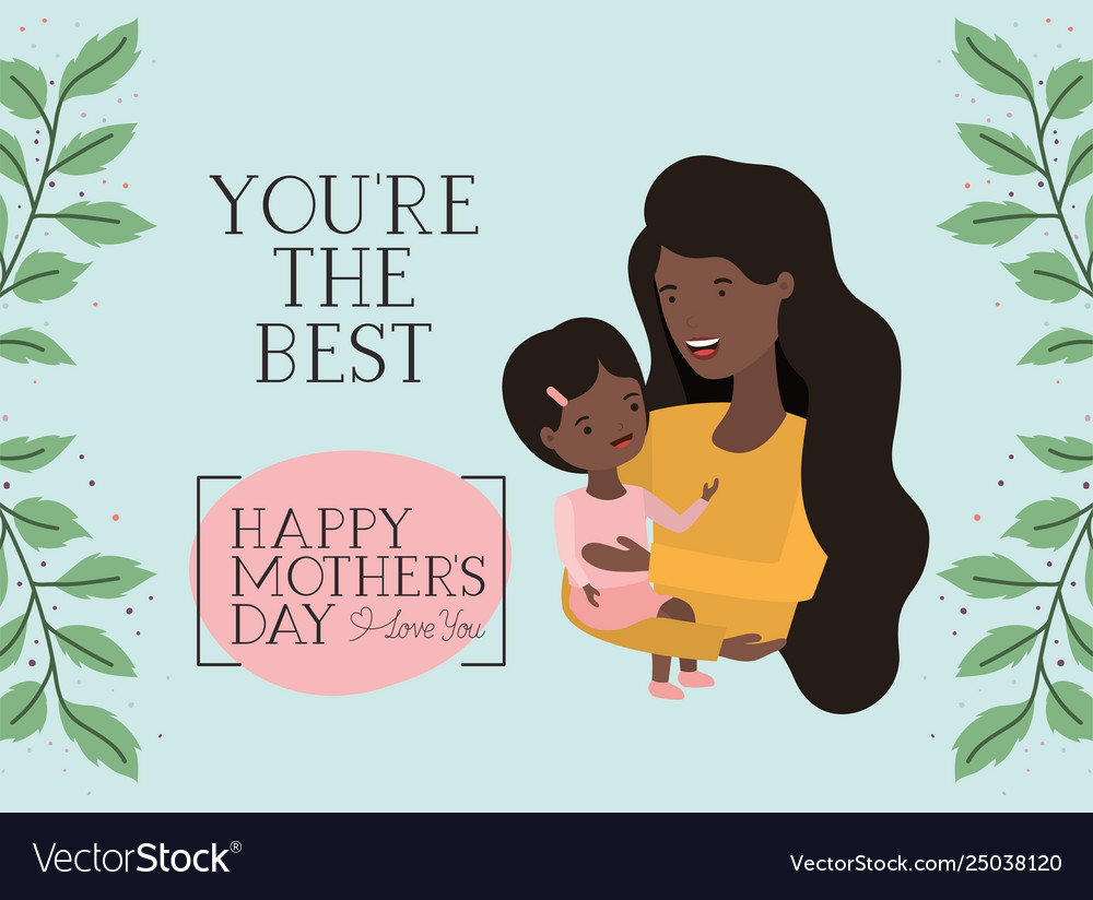 Mothers day card with black mother and daughter Vector Image