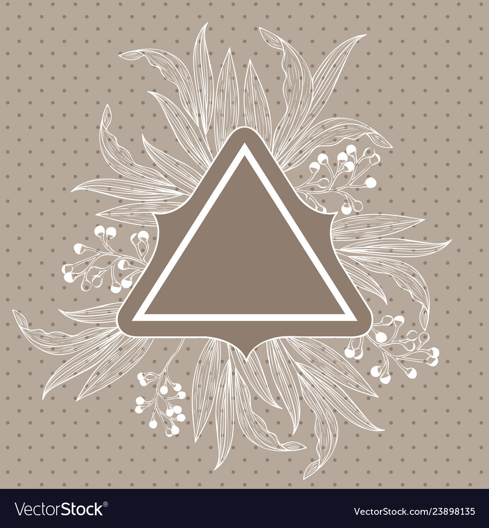 Triangle frame with branch and leaf drawn