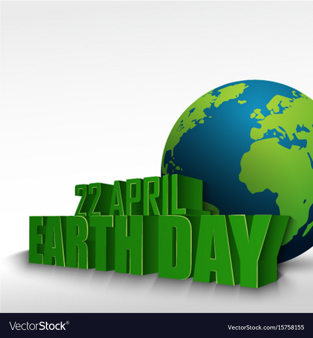 3d globe with the word 22 april earth day