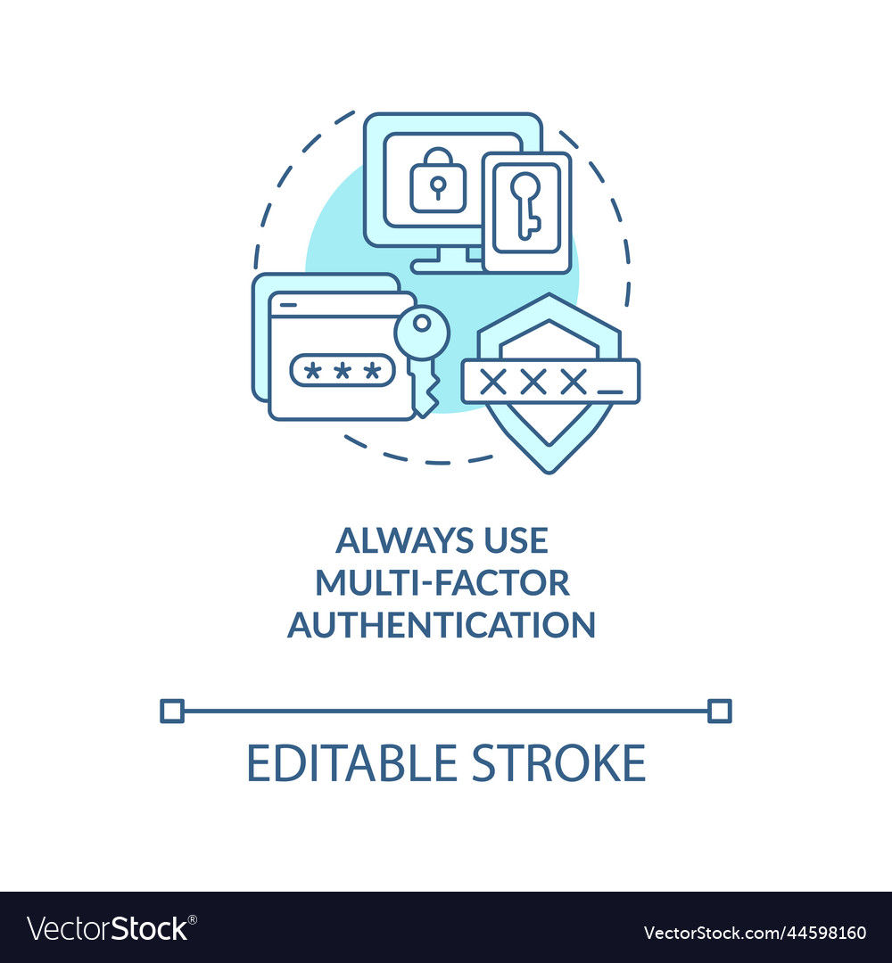Use multi-factor authentication turquoise concept Vector Image Use multi-factor authentication turquoise concept