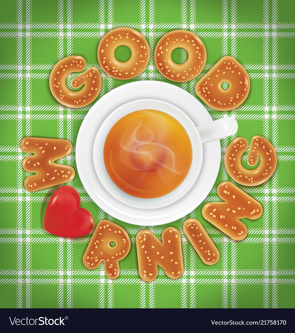 Good Morning Of Cookies And A Cup Of Tea Vector Image