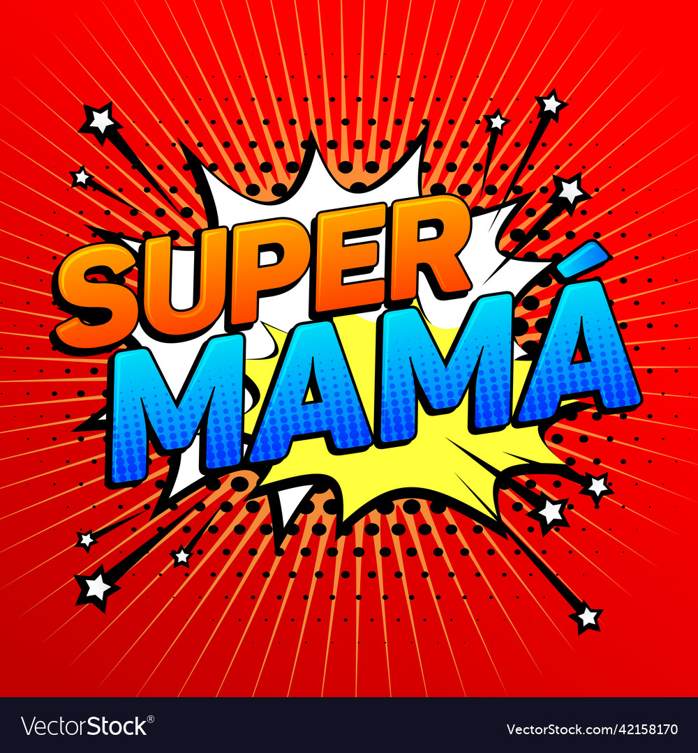 Super mama mom spanish text