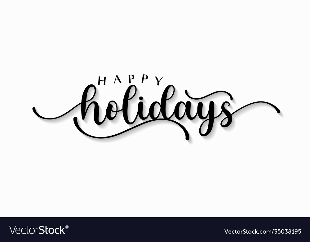 Happy holidays handwriting lettering calligraphy Vector Image