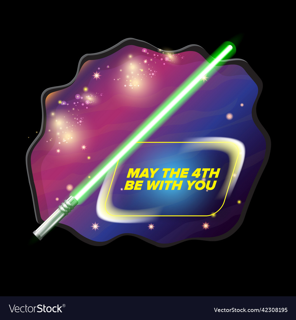 May the 4th be with you holiday greetings Vector Image